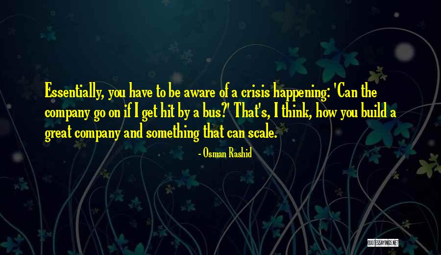 Build Something Great Quotes By Osman Rashid Build Something Great Quotes By Osman Rashid