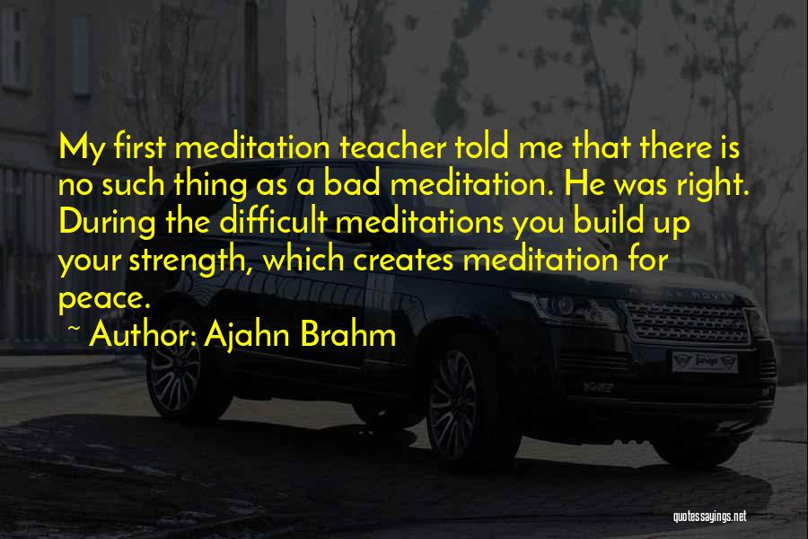 Build Strength Quotes By Ajahn Brahm