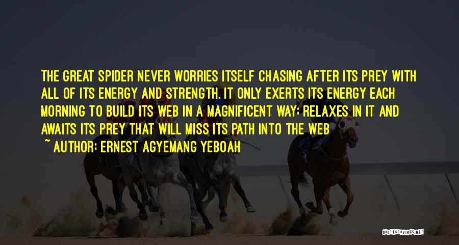 Build Strength Quotes By Ernest Agyemang Yeboah