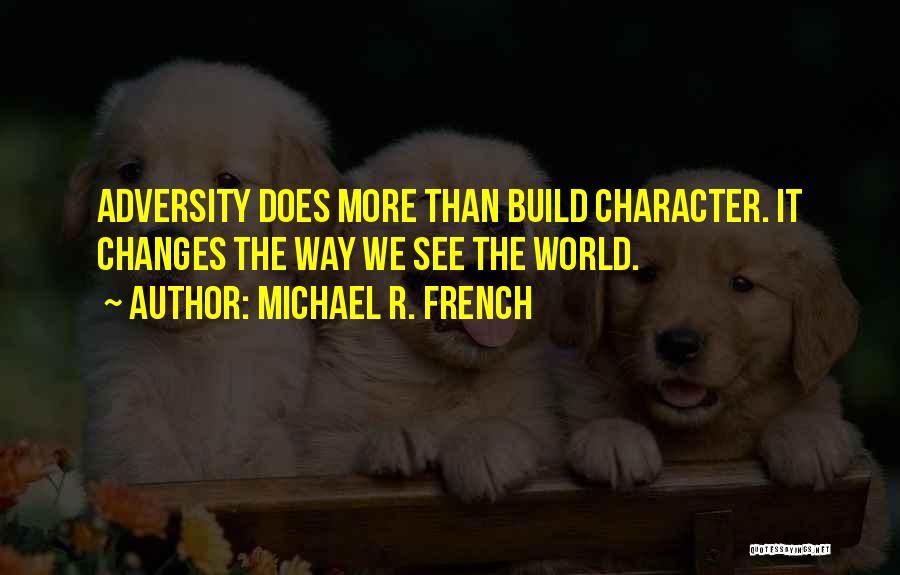 Build Strength Quotes By Michael R. French