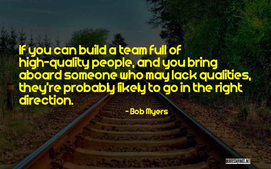 Build Team Quotes By Bob Myers Build Team Quotes By Bob Myers
