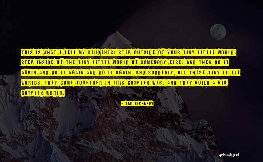 Build Together Quotes By Sam Richards Build Together Quotes By Sam Richards