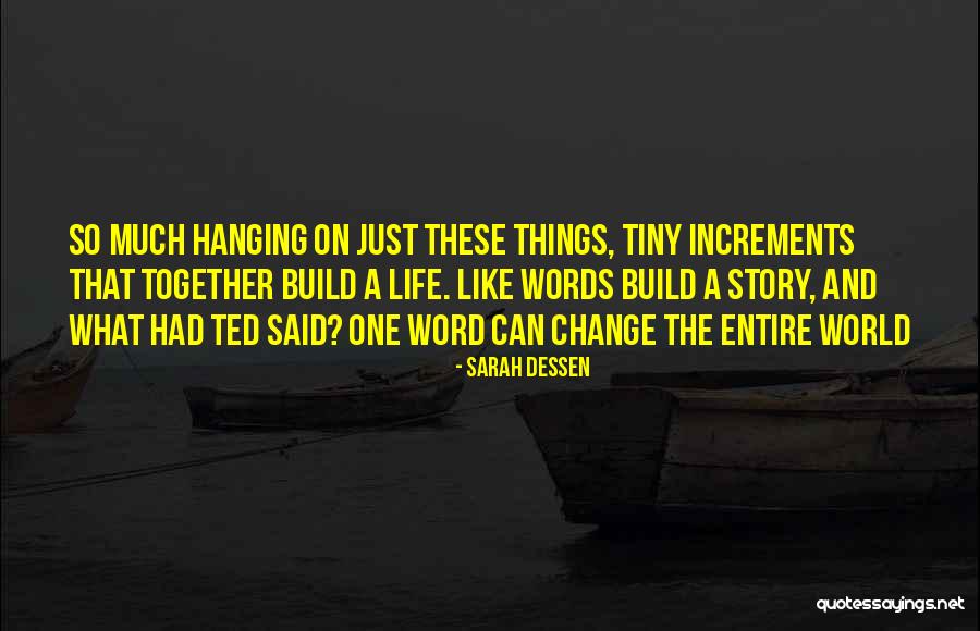 Build Together Quotes By Sarah Dessen Build Together Quotes By Sarah Dessen