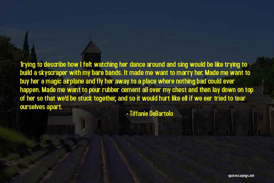 Build Together Quotes By Tiffanie DeBartolo Build Together Quotes By Tiffanie DeBartolo