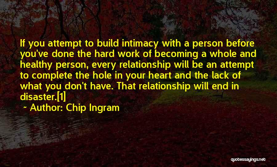 Build Up Relationship Quotes By Chip Ingram