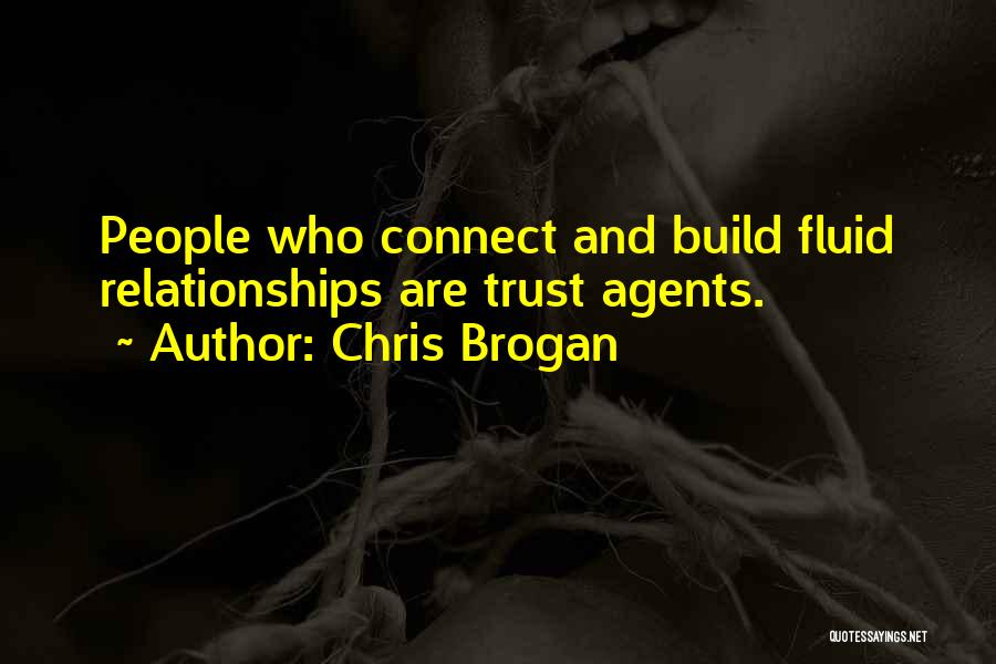 Build Up Trust Quotes By Chris Brogan