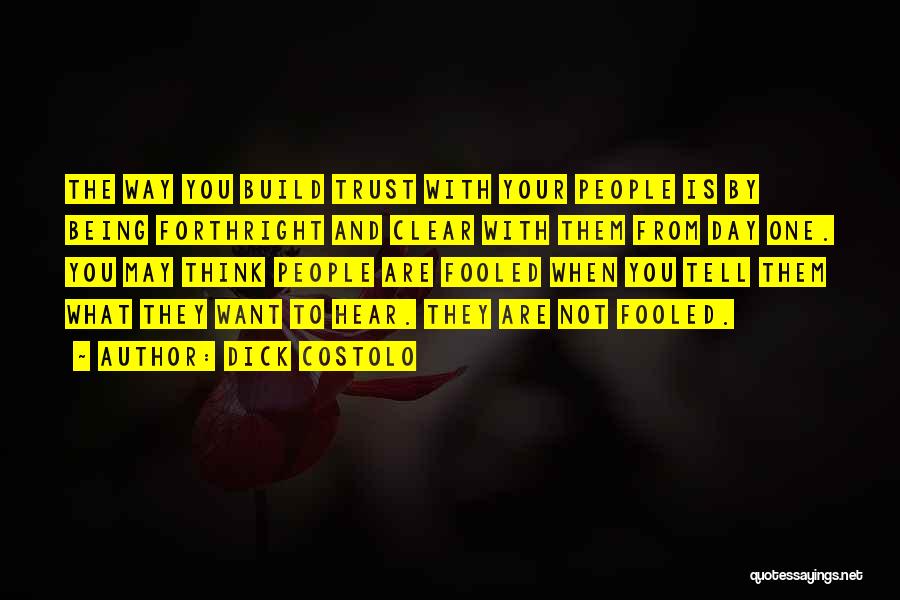 Build Up Trust Quotes By Dick Costolo