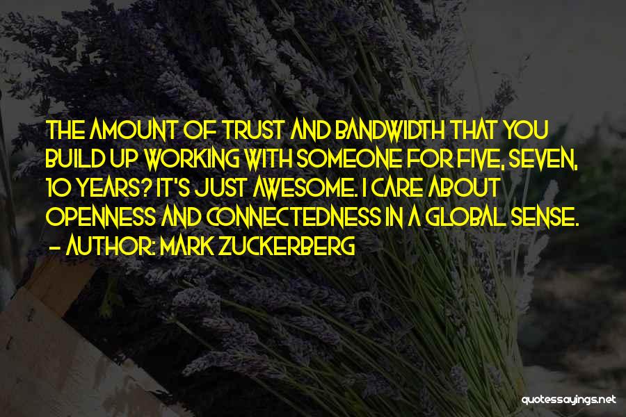 Build Up Trust Quotes By Mark Zuckerberg