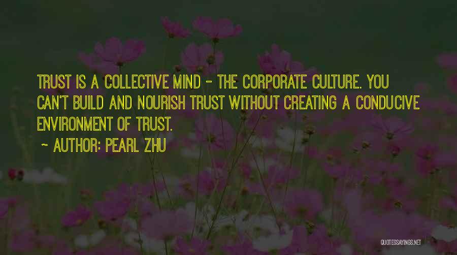 Build Up Trust Quotes By Pearl Zhu