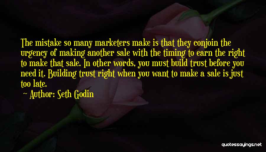 Build Up Trust Quotes By Seth Godin