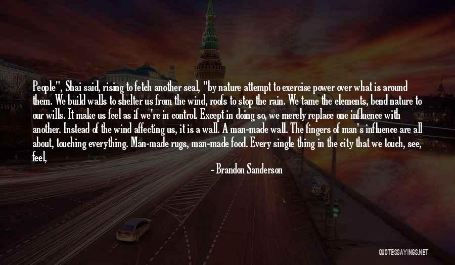 Build Walls Quotes By Brandon Sanderson Build Walls Quotes By Brandon Sanderson