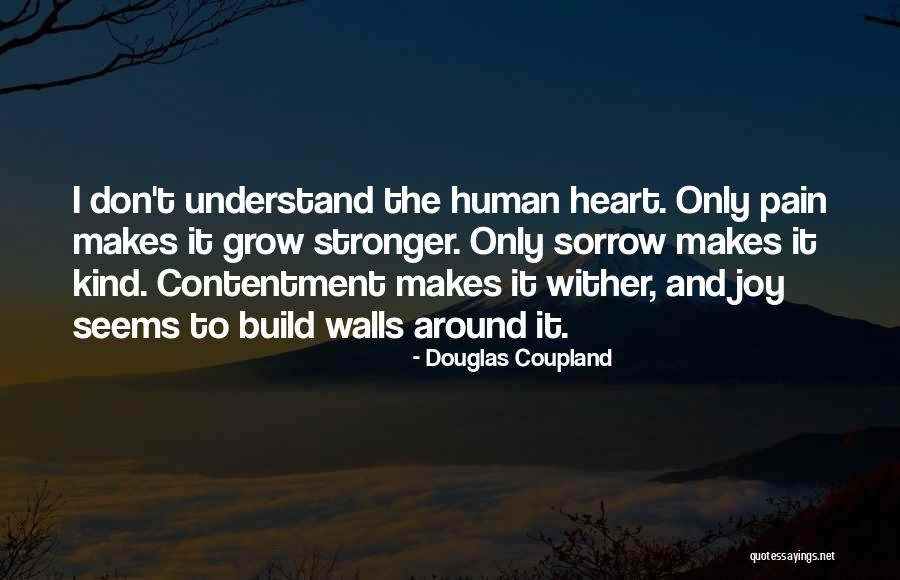 Build Walls Quotes By Douglas Coupland Build Walls Quotes By Douglas Coupland