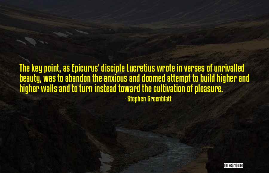 Build Walls Quotes By Stephen Greenblatt Build Walls Quotes By Stephen Greenblatt