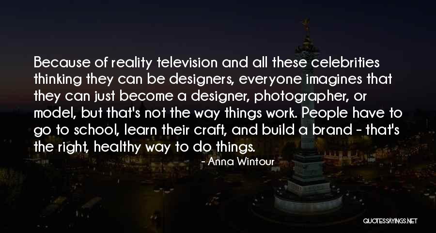 Build Your Brand Quotes By Anna Wintour Build Your Brand Quotes By Anna Wintour