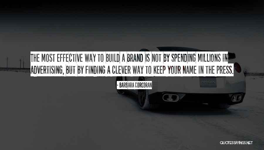 Build Your Brand Quotes By Barbara Corcoran Build Your Brand Quotes By Barbara Corcoran