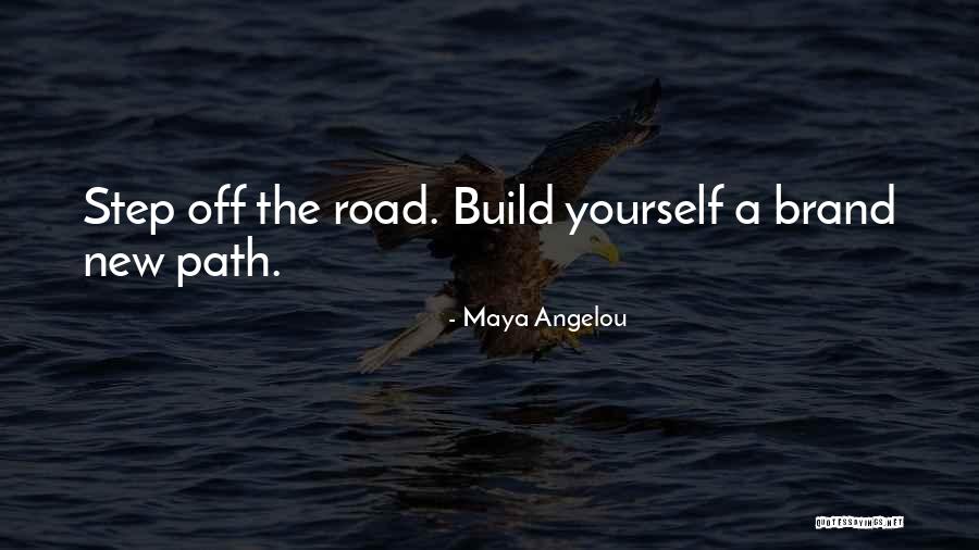 Build Your Brand Quotes By Maya Angelou Build Your Brand Quotes By Maya Angelou