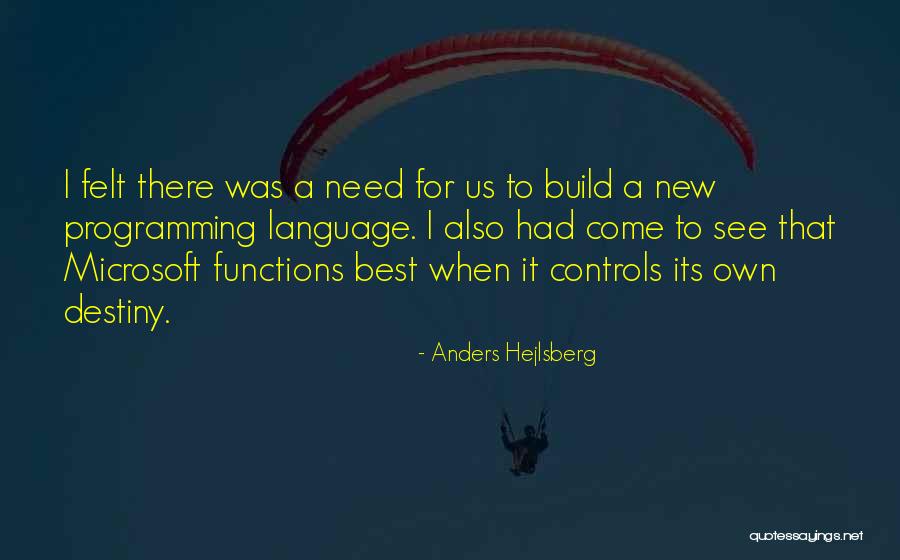 Build Your Destiny Quotes By Anders Hejlsberg