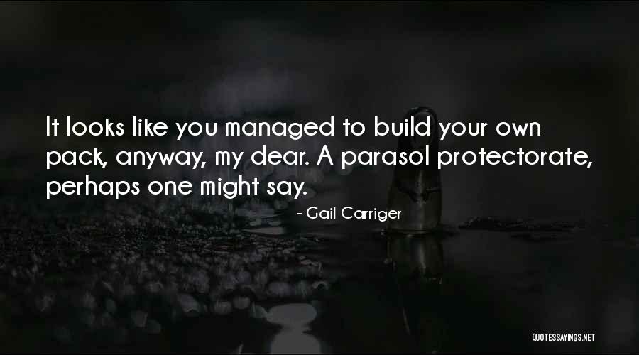Build Your Own Quotes By Gail Carriger Build Your Own Quotes By Gail Carriger