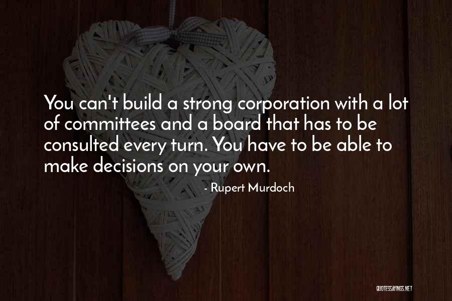 Build Your Own Quotes By Rupert Murdoch Build Your Own Quotes By Rupert Murdoch