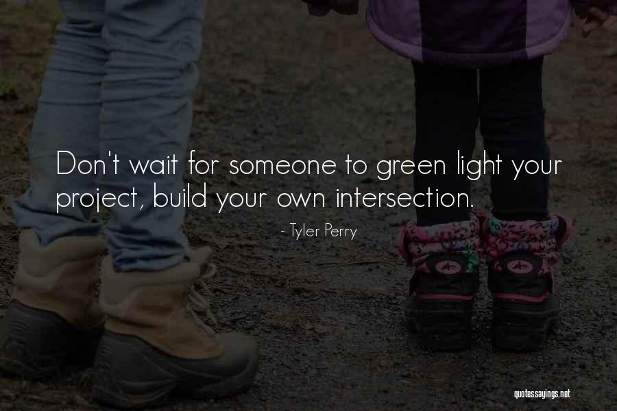Build Your Own Quotes By Tyler Perry Build Your Own Quotes By Tyler Perry