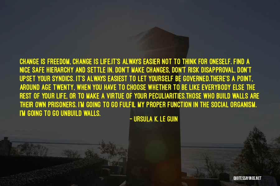 Build Your Own Quotes By Ursula K. Le Guin Build Your Own Quotes By Ursula K. Le Guin