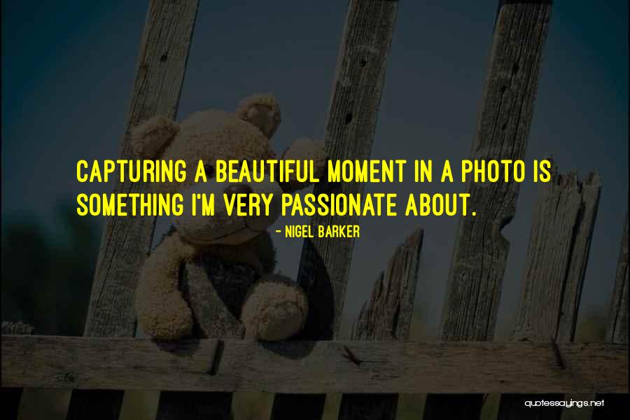 Builder Of Dreams Quotes By Nigel Barker