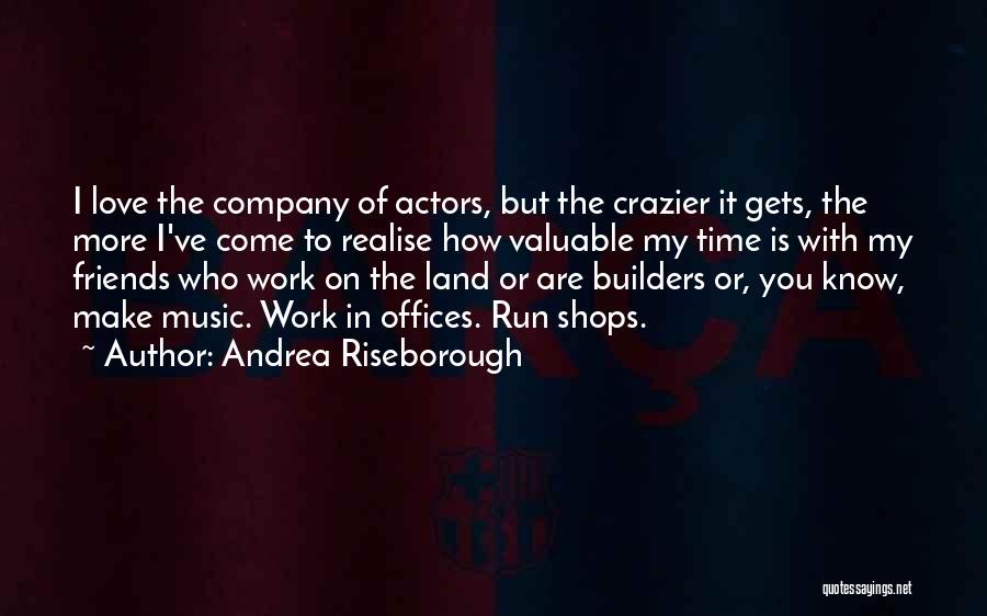 Builders Quotes By Andrea Riseborough