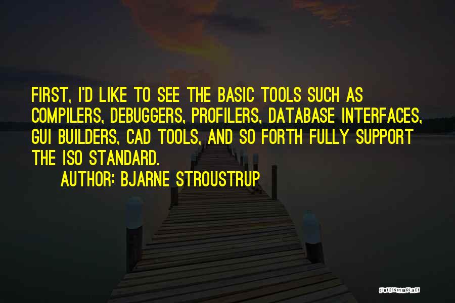 Builders Quotes By Bjarne Stroustrup