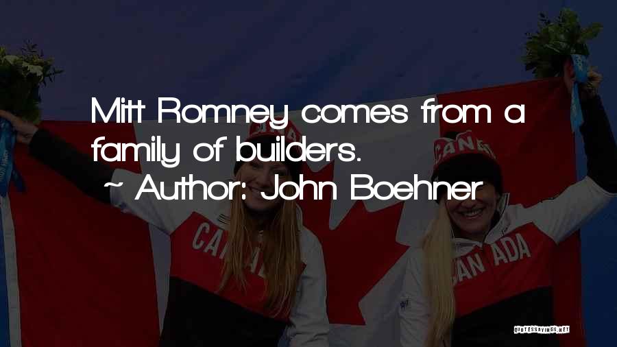 Builders Quotes By John Boehner