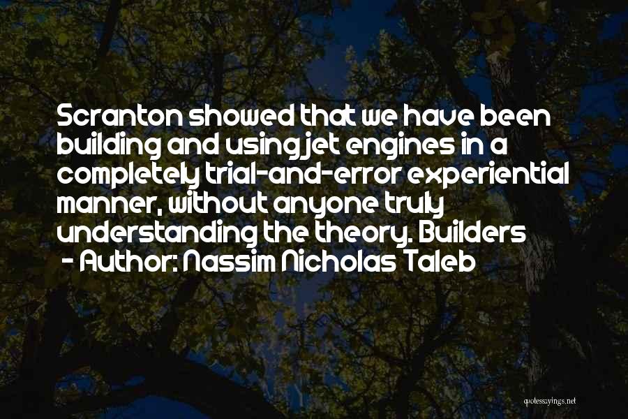 Builders Quotes By Nassim Nicholas Taleb