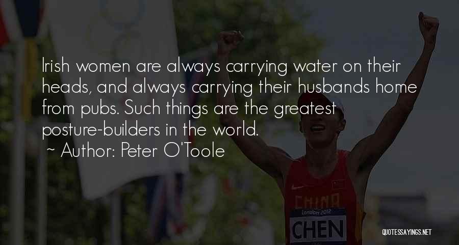 Builders Quotes By Peter O'Toole