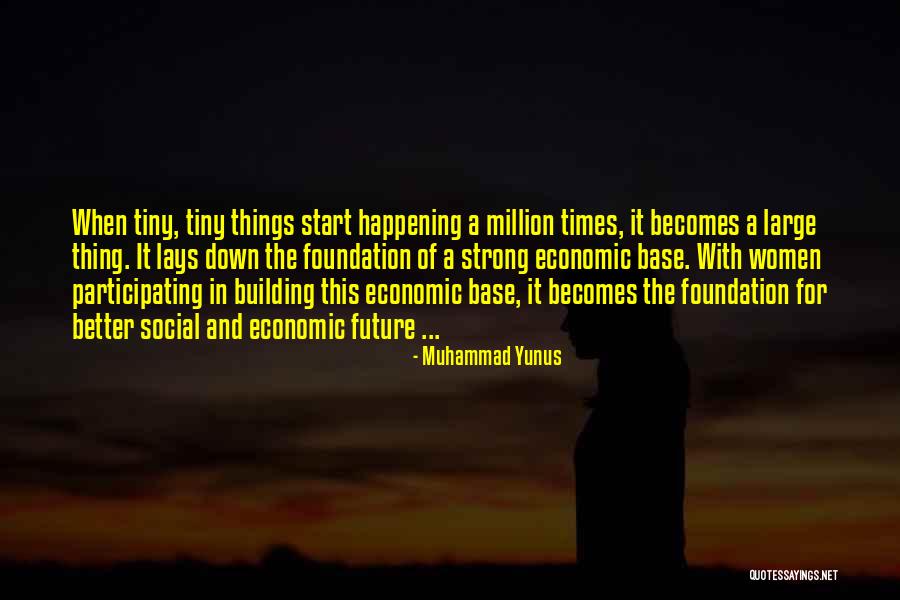 Building A Better Future Quotes By Muhammad Yunus