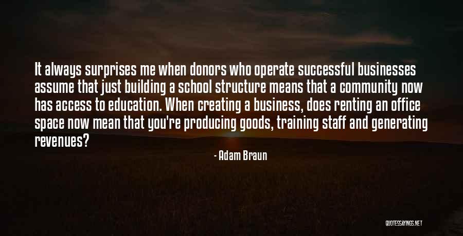 Building A Business Quotes By Adam Braun