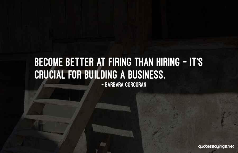 Building A Business Quotes By Barbara Corcoran Building A Business Quotes By Barbara Corcoran