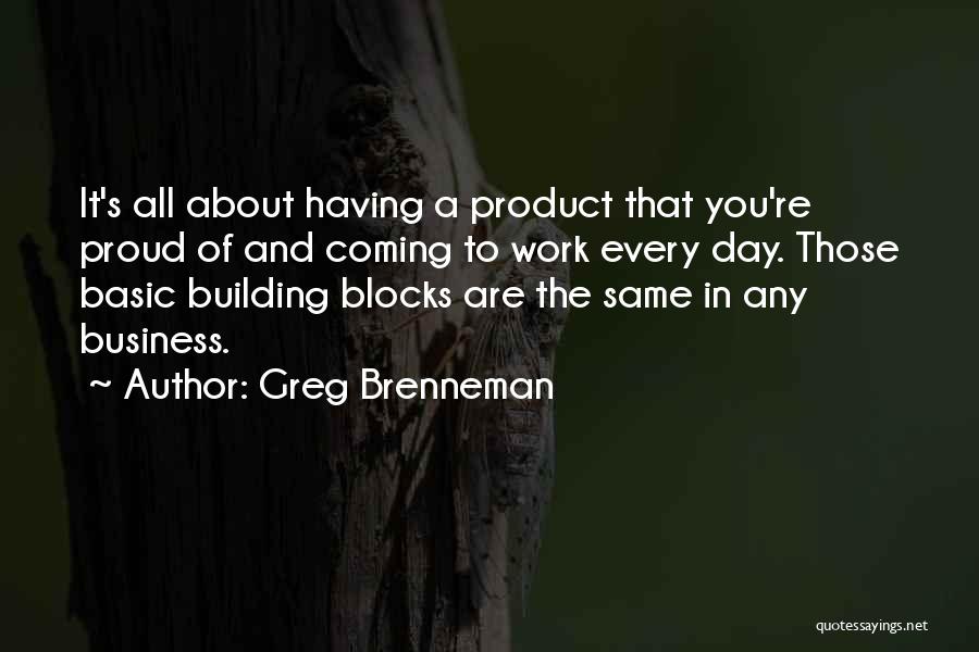 Building A Business Quotes By Greg Brenneman