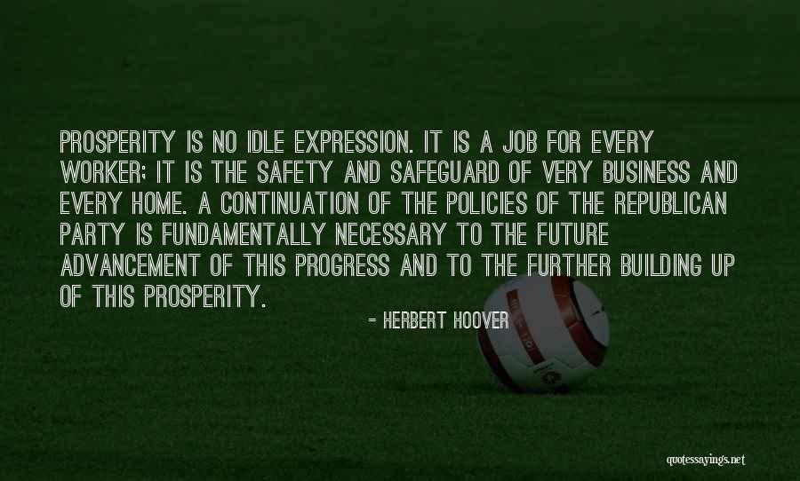 Building A Business Quotes By Herbert Hoover