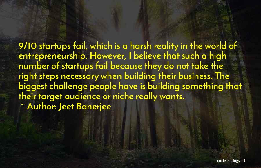 Building A Business Quotes By Jeet Banerjee