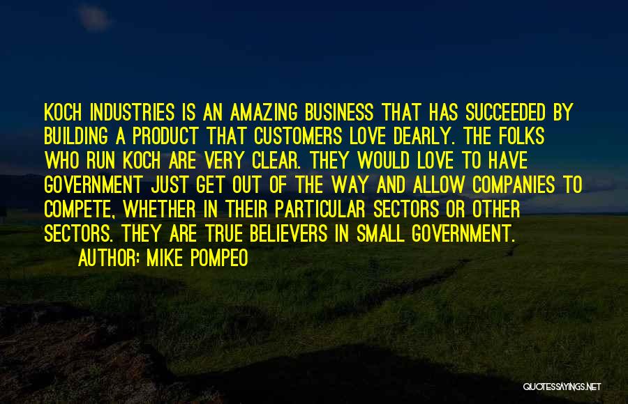 Building A Business Quotes By Mike Pompeo