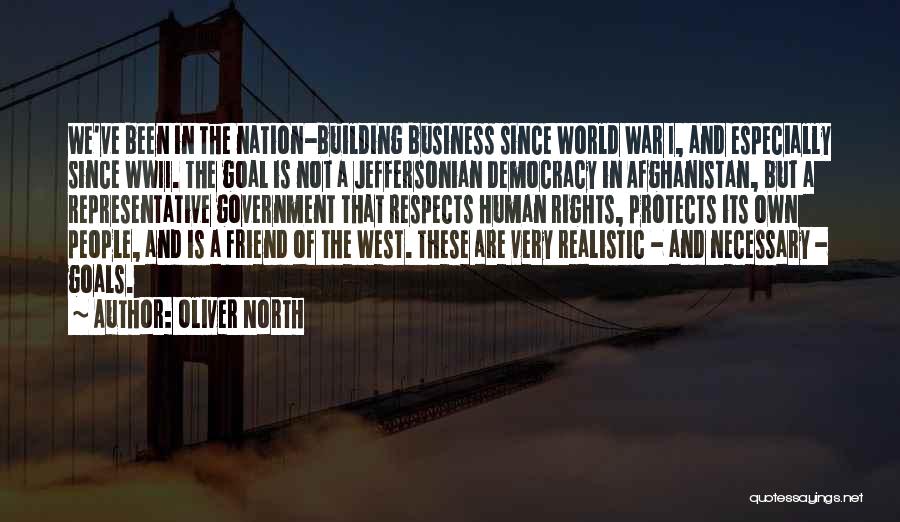 Building A Business Quotes By Oliver North