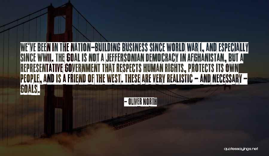 Building A Business Quotes By Oliver North