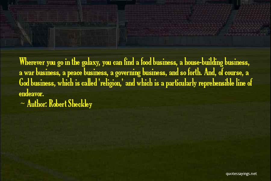 Building A Business Quotes By Robert Sheckley