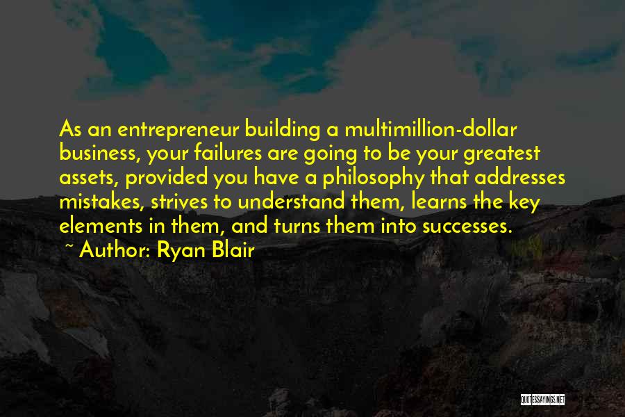 Building A Business Quotes By Ryan Blair