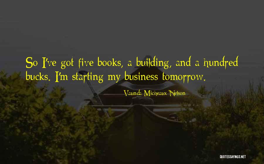 Building A Business Quotes By Vaunda Micheaux Nelson