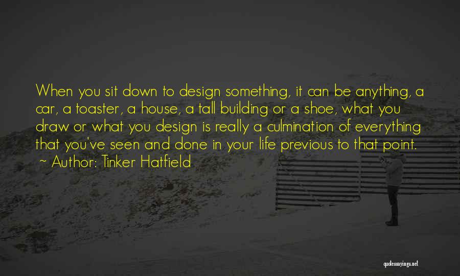 Building A Car Quotes By Tinker Hatfield