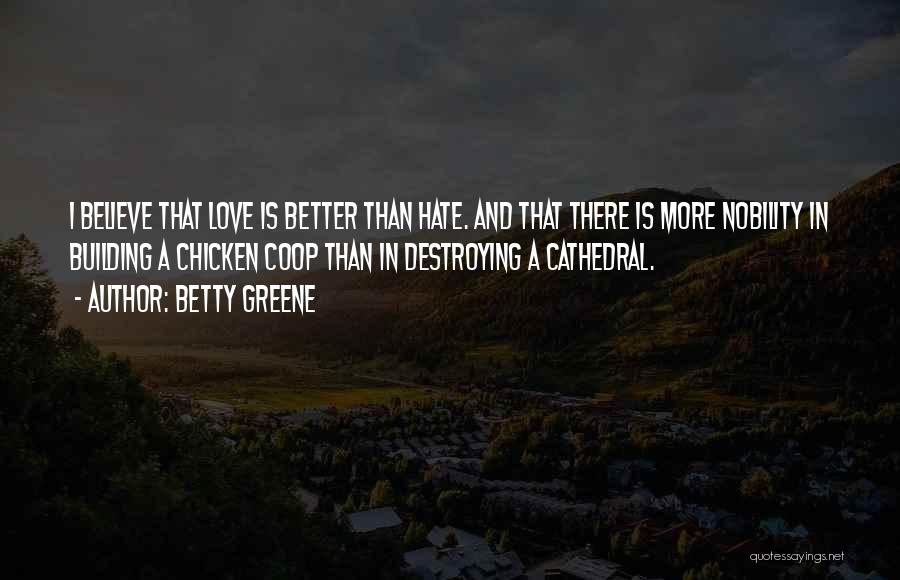Building A Cathedral Quotes By Betty Greene