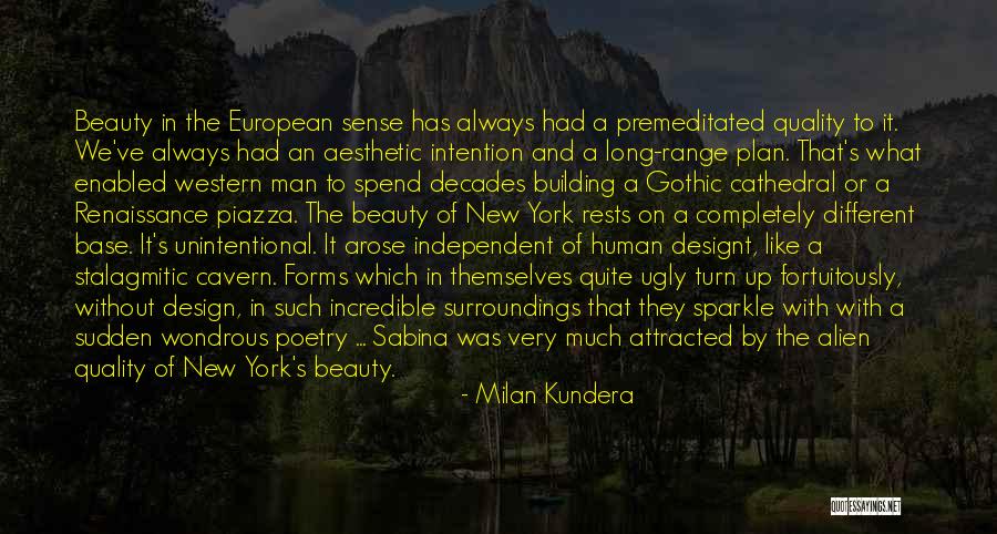 Building A Cathedral Quotes By Milan Kundera