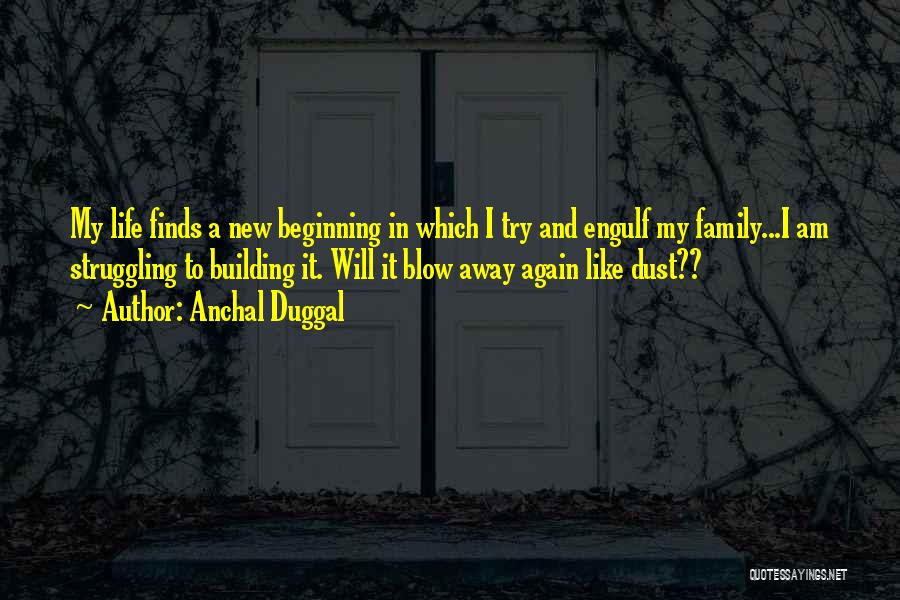 Building A Family Quotes By Anchal Duggal