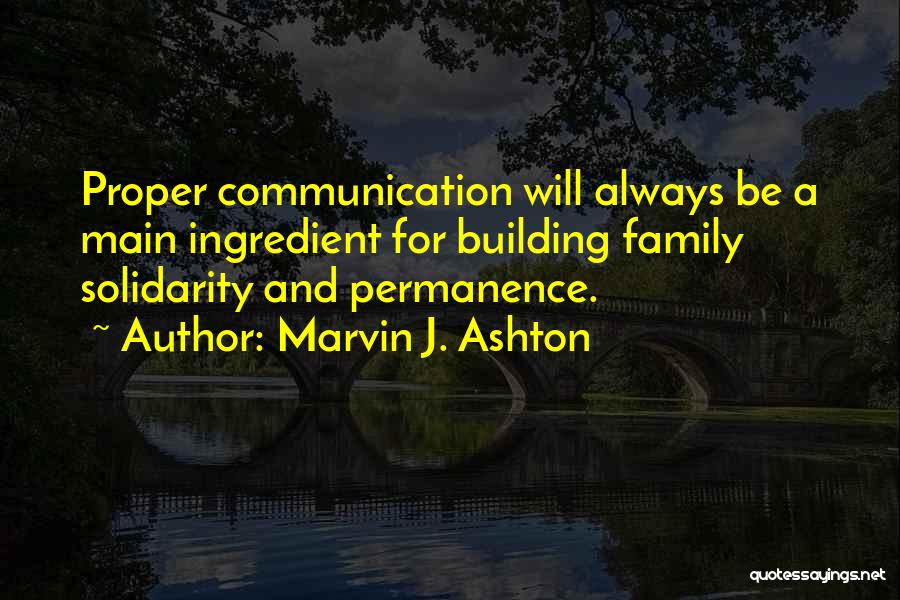 Building A Family Quotes By Marvin J. Ashton