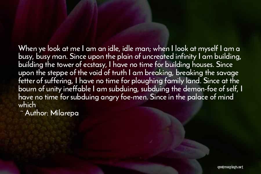 Building A Family Quotes By Milarepa