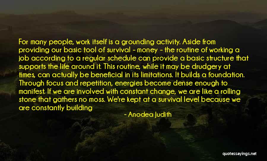 Building A Foundation Quotes By Anodea Judith Building A Foundation Quotes By Anodea Judith
